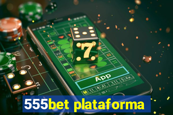 555bet plataforma